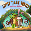 Little Timmy Turtle and His New Neighbor