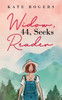 Widow, 44, Seeks Reader