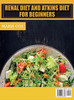 Renal Diet For Beginners & Atkins Diet