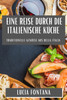 Eine Reise durch die Italienische Küche