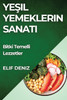 Yeşil Yemeklerin Sanatı