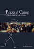 Practical Caring