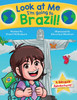 Look at Me I'm going to Brazil!