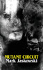 Mutant Circuit