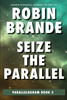 Seize the Parallel