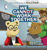 We Cannot Work Together