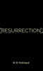 Resurrection (The Phoenix Project Book Six)