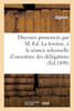 Discours prononcés par M. Ed. Laferrière, à la séance solennelle d'ouverture des délégations