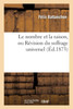 Le nombre et la raison, ou Revision du suffrage universel