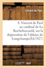 S. Vincent de Paul au cardinal de La Rochefoucauld. Dépravation de l'abbaye de Longchamps