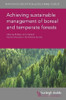 Achieving sustainable management of boreal and temperate forests