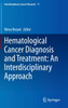 Hematological Cancer Diagnosis and Treatment