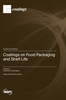 Coatings on Food Packaging and Shelf Life