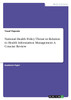 National Health Policy Thrust in Relation to Health Information Management. A Concise Review