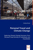 Personal Travel and Climate Change - Exploring Climate Change Emissions from Personal Travel Activity of Individuals and Households