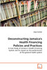 Deconstructing Jamaica's Health Financing Policies and Practices