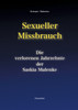Sexueller Missbrauch - Die verlorenen Jahrzehnte der Saskia Malenke