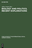 Biology and Politics. Recent Explorations