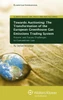 Towards Auctioning the Transformation of the European Green House Gas Emissions Trading System - Present and Future Challenges to Competition Law