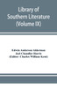 Library of southern literature (Volume IX)
