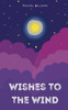 Wishes To The Wind