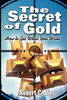 The Secret of Gold