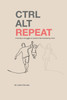 Ctrl Alt Repeat