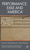 Performance, Exile and 'America'