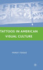 Tattoos in American Visual Culture