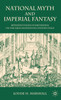 National Myth and Imperial Fantasy