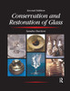 Conservation and Restoration of Glass