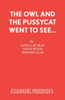 The Owl and the Pussycat Went to See...
