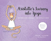Aristotle's Journey Into Yoga