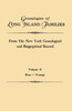 Genealogies of Long Island Families, from the New York Genealogical and Biographical Record. in Two Volumes. Volume II