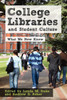 College Libraries and Student Culture