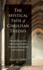 The Mystical Path of Christian Theosis