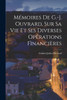 Mémoires De G.-J. Ouvrard, Sur Sa Vie Et Ses Diverses Opérations Fìnancières