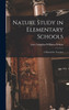 Nature Study in Elementary Schools