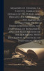 Memoirs of General La Fayette, Embracing Details of His Public and Private Life, Sketches of the American Revolution, He [Sic] French Revolution, the Downfall of Bonaparte, and the Restoration of the Bourbons. With Biographical Notices of Individual