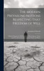 The Modern Prevailing Notions Respecting That Freedom of Will