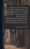 An Account of the Altars, Monuments & Tombs Existing A.D. 1428 in Saint Albans Abbey [Extr. From J. Amundesham's Annales Monasterii S. Albani] Tr. With Notes by R. Lloyd