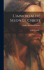 L'immortalité Selon Le Christ