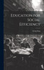 Education for Social Efficiency