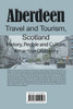 Aberdeen Travel and Tourism, Scotland