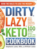 DIRTY  LAZY  KETO Cookbook
