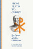 From Plato to Christ - How Platonic Thought Shaped the Christian Faith
