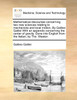 Mathematical discourses concerning two new sciences relating to mechanicks and local motion,  By Galileo Galilei With an appendix concerning the center of gravity. Done into English from the Italian, by Tho. Weston