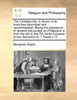 The Christian life, in divers of its branches described and recommended. Being the substance of several discourses on Philippans iv. from the 4th to the 7th verse inclusive. In two Sermons on 1 Thess.v.17.