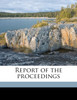 Report of the proceeding, Volume 1878