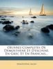 Oeuvres Completes de Demosthene Et D'Eschine, En Grec Et En Francais...